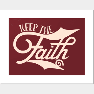 Keep the Faith Posters and Art